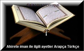 Ahirete iman ile ilgili ayetler Arapca Turkce