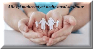 Aile ici mahremiyet nedir nasil saglanir