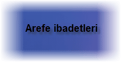 Arefe ibadetleri