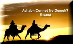 Ashab i Cennet Ne Demek Kisaca