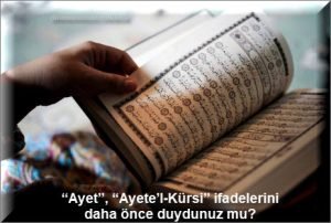 Ayet Ayetel Kursi ifadelerini daha once duydunuz mu