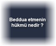 Beddua etmenin hukmu nedir 1