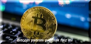 Bitcoin yatirim yapmak faiz mi