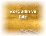 Borc altin ve faiz