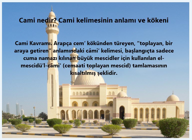 Cami nedir Cami kelimesinin anlamı ve kökeni