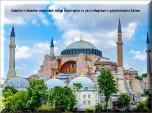 Camilerin insanlar arasindaki sevgi dayanisma ve yardimlasmanin guclenmesine katkisi