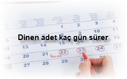 Dinen adet kac gun surer