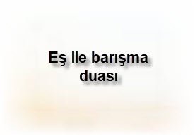 Es ile barisma duasi