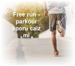 Free run parkour sporu caiz mi