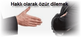 Hakli olarak ozur dilemek