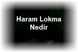 Haram Lokma Nedir