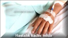 Hastalik kader midir