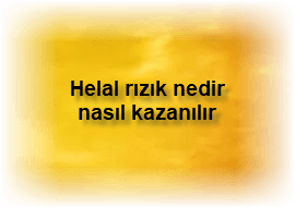 Helal rizik nedir nasil kazanilir