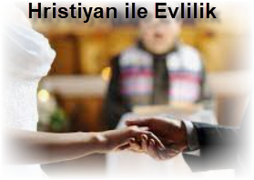 Hristiyan ile Evlilik