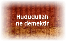 Hududullah ne demektir