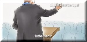 Hutbe Nedir