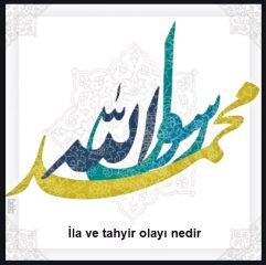 Ila ve tahyir olayi nedir