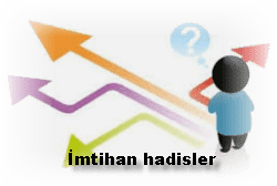 Imtihan ile ilgili kisa hadisler