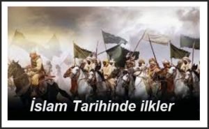 Islam Tarihinde ilkler