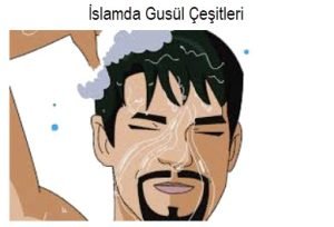 Islamda Gusul Cesitleri