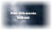 Kan dokmenin hukmu