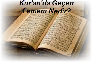 Kuranda Gecen Lemem Nedir