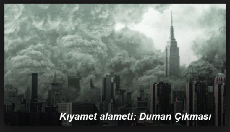 Kıyamet alameti Duman Çıkması