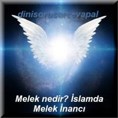 Melek nedir Islamda Melek Inanci