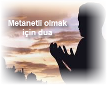 Metanetli olmak icin dua