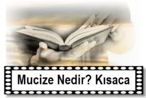 Mucize Nedir Kisaca