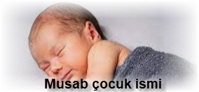 Musab cocuk ismi