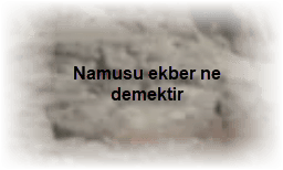 Namusu ekber ne demektir