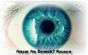 Nazar Ne Demek Kisaca