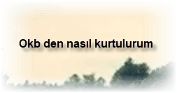 Okb den nasil kurtulurum