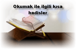 Okumak ile ilgili kisa hadisler