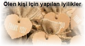 Olen kisi icin yapilan iyilikler