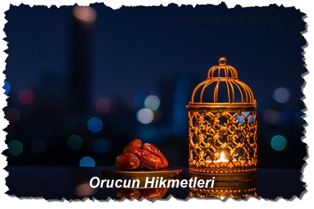 Orucun Hikmetleri 1