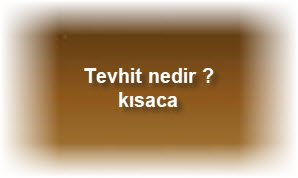 Tevhit nedir kisaca