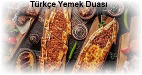 Turkce Yemek Duasi