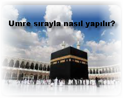 Umre sirayla nasil yapilir