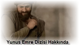 Yunus Emre Dizisi Hakkinda