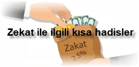 Zekat ile ilgili kisa hadisler