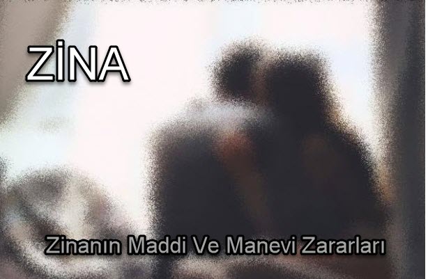 Zinanın Maddi Ve Manevi Zararları