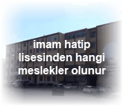 imam hatip lisesinden hangi meslekler olunur