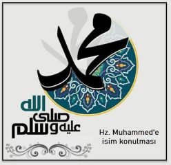 peygamberimiz hz muhammede isim konulmasi 1