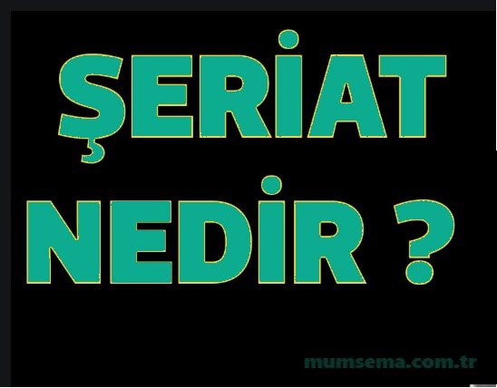 seriat ne demek islam seriati nedir