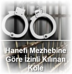 Hanefi Mezhebine Gore Izinli Kilinan Kole