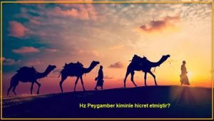 Hz Peygamber kiminle hicret etmistir 1