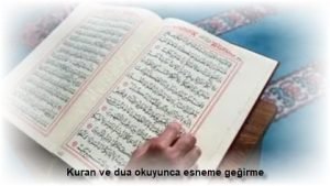 Kuran ve dua okuyunca esneme gegirme