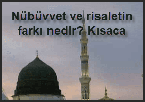 Nubuvvet ve risaletin farki nedir Kisaca